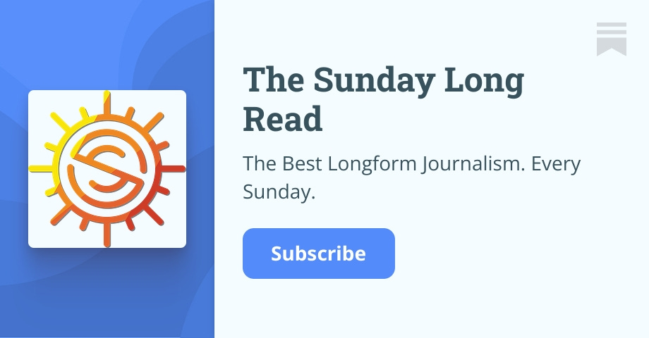 The Sunday Long Read